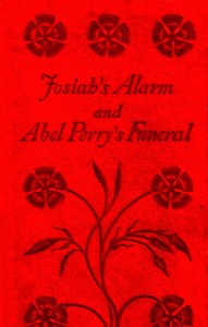 Josiah's Alarm, and Abel Perry's Funeral book cover